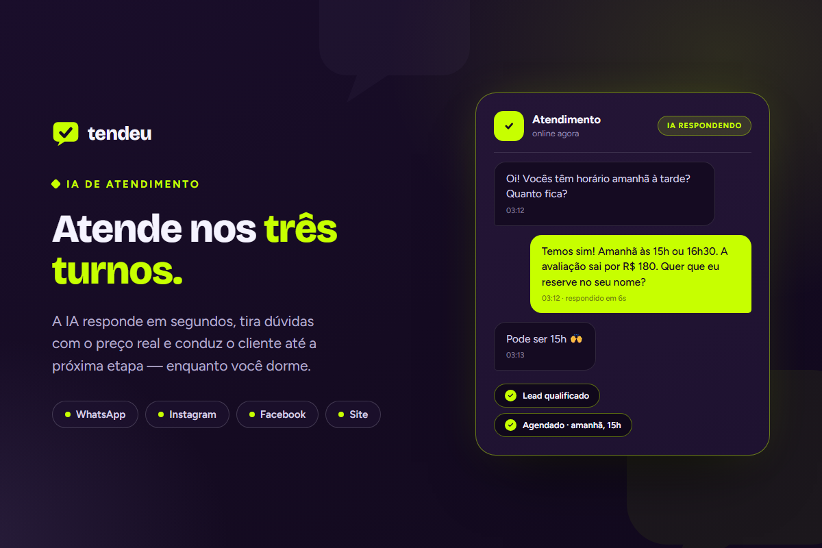 Atende nos três turnos — IA de atendimento na plataforma tendeu